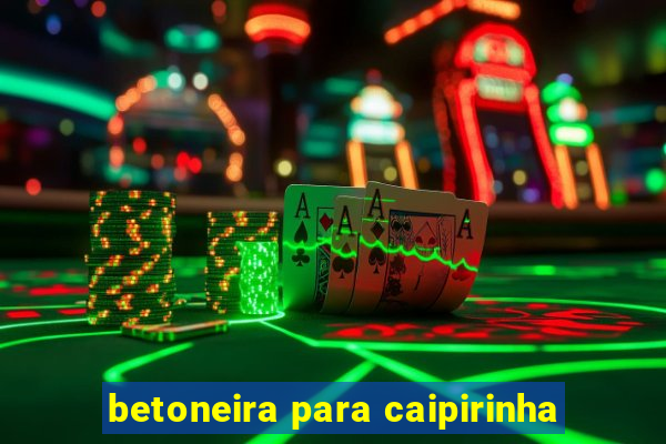 betoneira para caipirinha